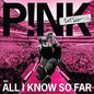 Pink - All I Know So Far: Setlist - VINYL