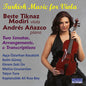 Beste Tiknaz Modiri: Turkish Music for Viola & Piano (2 Sonatas Arrangement Folk-Song Transcriptions) - CD