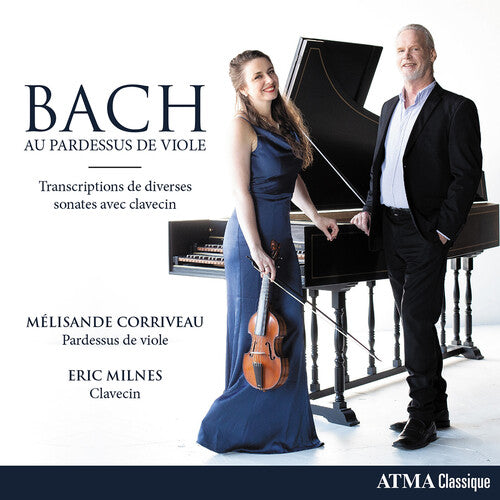 Bach, J.S. / Corriveau / Milnes: Bach Au Pardessus de Viole - CD