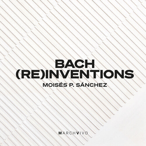 Moises P. Sanchez: Bach Reinventions - CD
