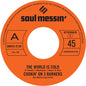 Cookin' on 3 Burners: The World is Cold / Ms. Fat Booty - 7-INCH SINGLE