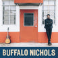 Buffalo Nichols: Buffalo Nichols - VINYL
