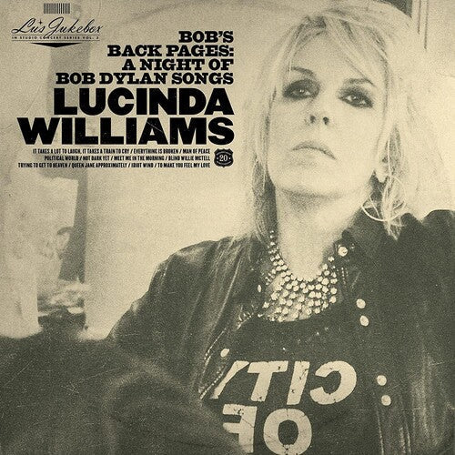 Lucinda Williams - Lu's Jukebox Vol. 3: Bob's Back Pages: A Night Of Bob Dylan Songs - VINYL