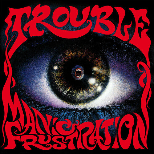 Trouble - Manic Frustration - VINYL