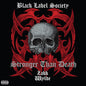 Black Label Society - Stronger Than Death - VINYL