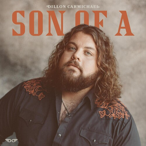 Dillon Carmichael: Son Of A - CD