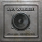 Jah Wobble - Metal Box - Rebuilt In Dub - VINYL