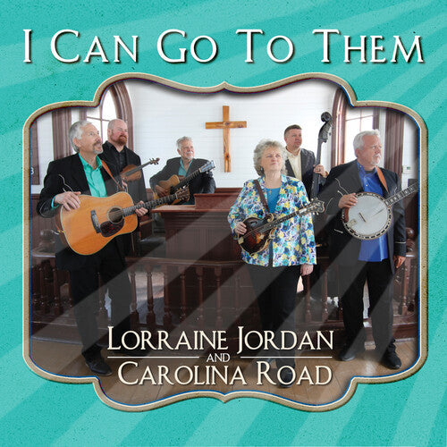 Jordan, Lorraine / Road, Carolina: I Can Go To Them - CD