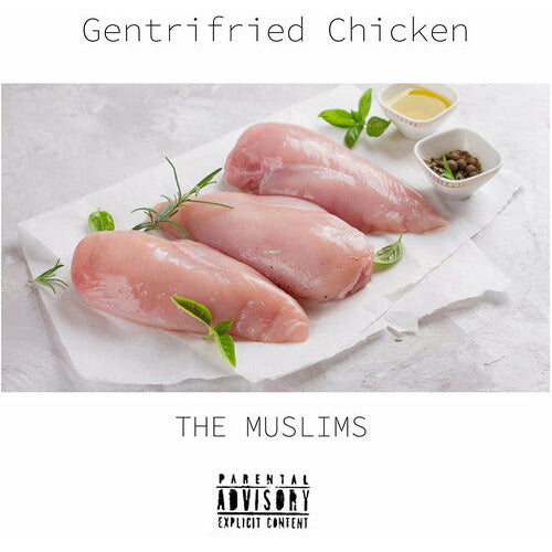 The Muslims - Gentrifried Chicken - Indie LP