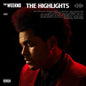 The Weeknd - The Highlights - VINYL