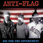 Anti-Flag - Die For The Government - VINYL