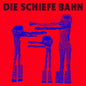 Die Schiefe Bahn: Demo 6 Song - 7-INCH SINGLE
