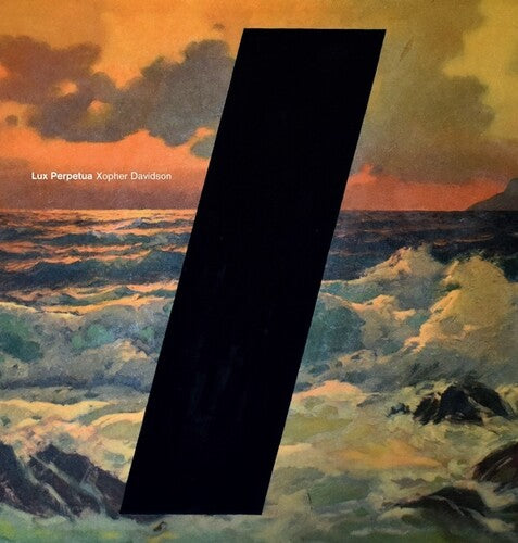 Xopher Davidson: Lux Perpetua - VINYL