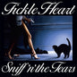 Sniff N the Tears: Fickle Heart - VINYL