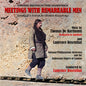 Rosenthal, Laurence / Hartmann De, Thomas: Meetings With Remarkable Men - CD