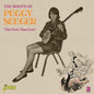 Peggy Seeger: Roots Of Peggy Seeger: The First Time Ever - CD