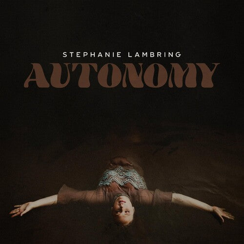 Stephanie Lambring: Autonomy - VINYL