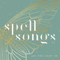 Spell Songs: Spell Songs Ii: Let The Light In - CD