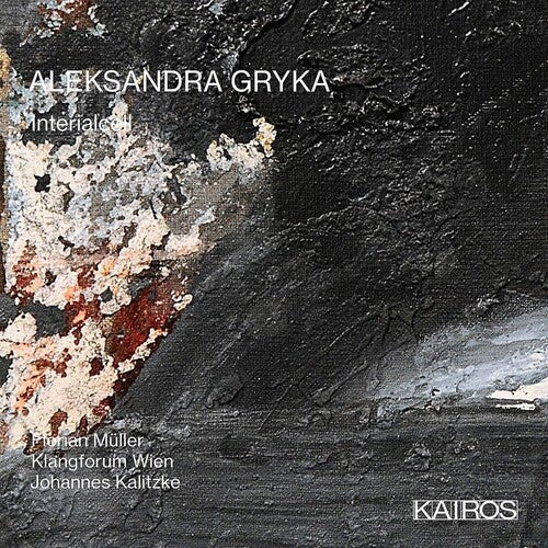 Florian Müller: Aleksandra Gryka: Interialcell - CD
