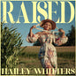 Hailey Whitters - Raised - VINYL