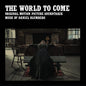 Daniel Blumberg: The World To Come (Original Soundtrack) - CD