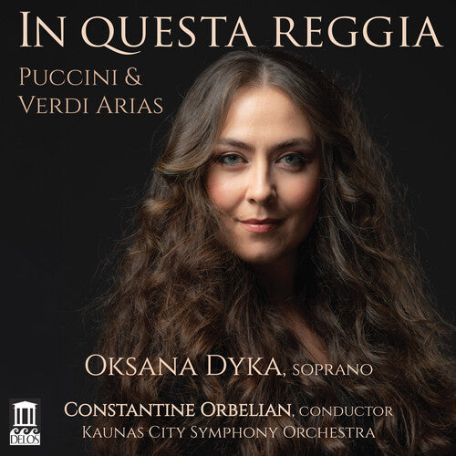 Oksana Dyka: In Questa Reggia - CD