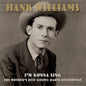 Hank Williams - I'm Gonna Sing: The Mother's Best Gospel Radio Recordings - VINYL