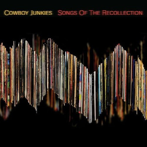 Cowboy Junkies - Songs of the Recollection - VINYL