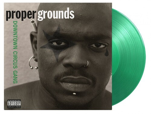 Proper Grounds: Downtown Circus Gang [Limited 180-Gram Translucent Green Colored Vinyl] - VINYL