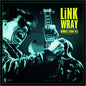 Link Wray - Rumble (1956-1962) - VINYL