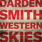 Darden Smith: Western Skies - CD