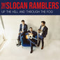 The Slocan Ramblers: Up the Hill and Through the Fog - VINYL