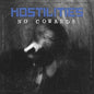 Hostilities -  NØ COWARDS - VINYL
