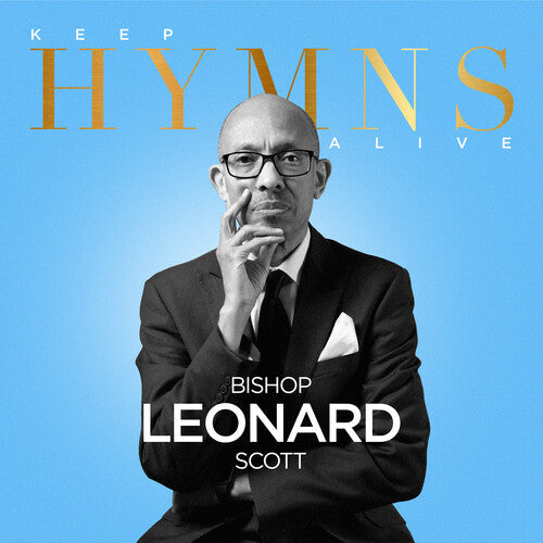Bishop Leonard Scott: Keep Hymns Alive - CD