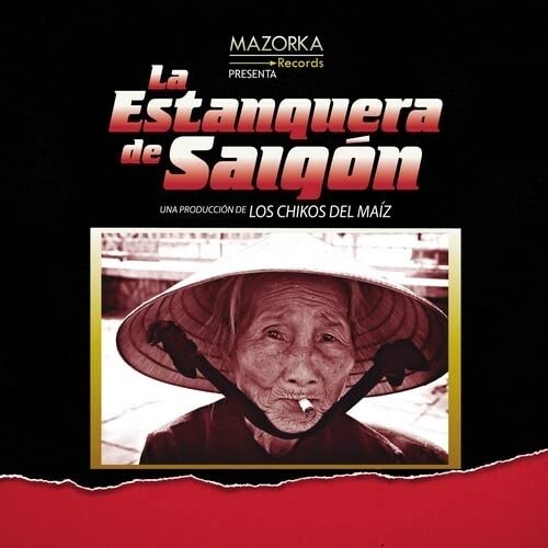Los Chikos Del Maiz: La Estanquera De Saigon - VINYL