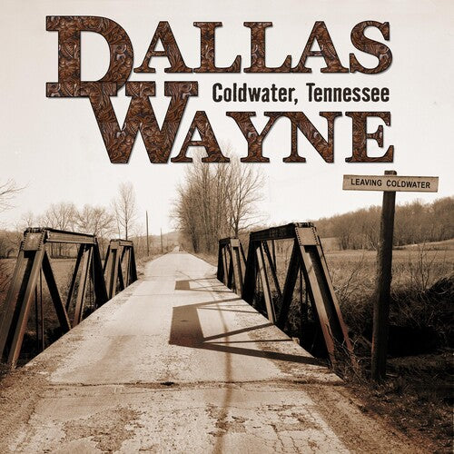 Dallas Wayne: Coldwater Tennessee - CD