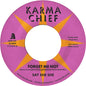Say She She: Forget Me Not / Blow My Mind - 7-INCH SINGLE