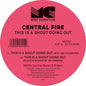 Central Fire: This Is A Shout Going Out - 12-INCH SINGLE