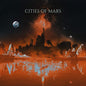 Cities of Mars: Cities Of Mars - VINYL