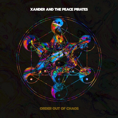 Xander and the Peace Pirates: Order Out Of Chaos - CD