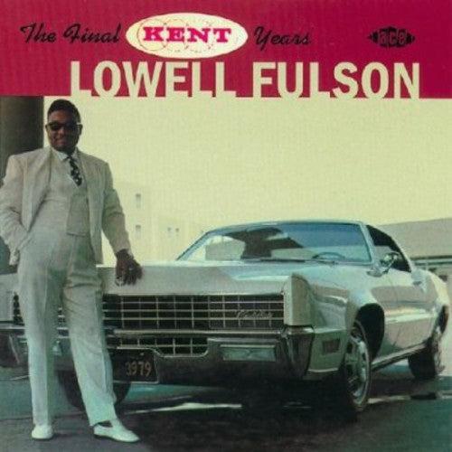 Lowell Fulson: Final Kent Years - CD