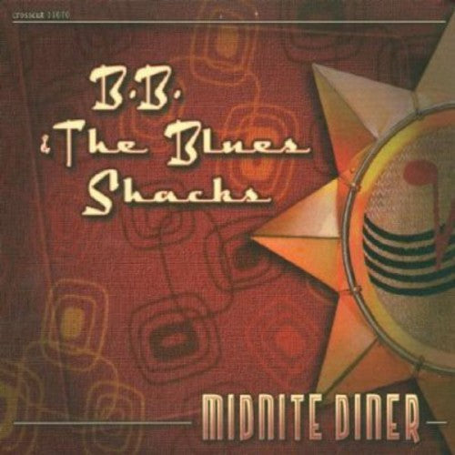 B.B. & the Blues Shacks: Midnight Diner - CD