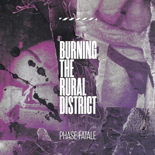 Phase Fatale: Burning The Rural District - VINYL
