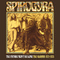 Spirogyra: Future Won't Be Long:- The Albums 1971-1973 - CD