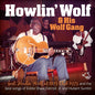 Howlin' Wolf: Howlin' Wolf At 1815 Club 1975 - CD