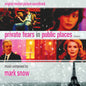 Mark Snow: Private Fears In Public Places (Coeurs): Original Motion Picture   Soundtrack) - CD