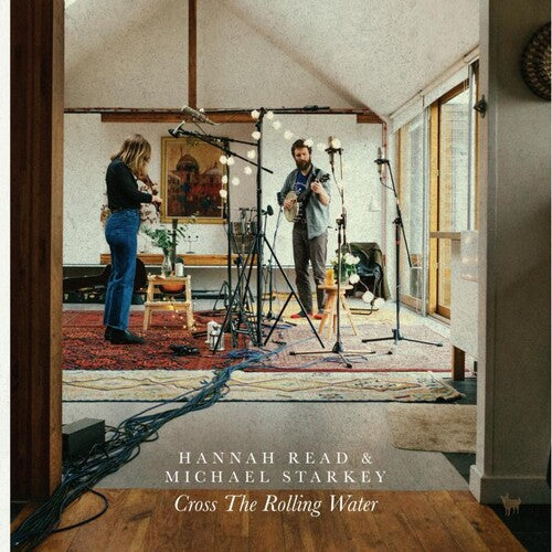 Read, Hannah / Starkey, Michael: Cross The Rolling Water - CD