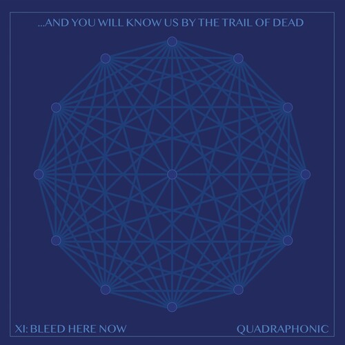 And You Will Know Us by the Trail of Dead: Xi: Bleed Here Now - VINYL