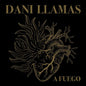 Dani Llamas: A Fuego - VINYL