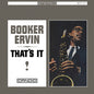 Booker Ervin - That's It! - VINYL